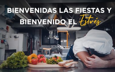 Bienvenidas las Fiestas y Bienvenido el Estrés